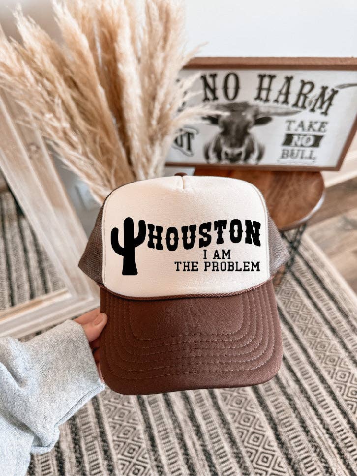 Houston, I Am The Problem Trucker Hat - Pepper & Pearl Boutique