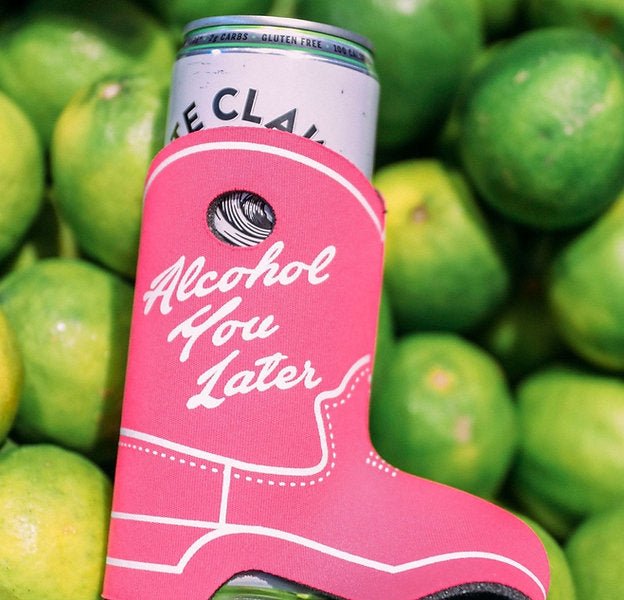 Alcohol You Later Koozie - Pepper & Pearl Boutique