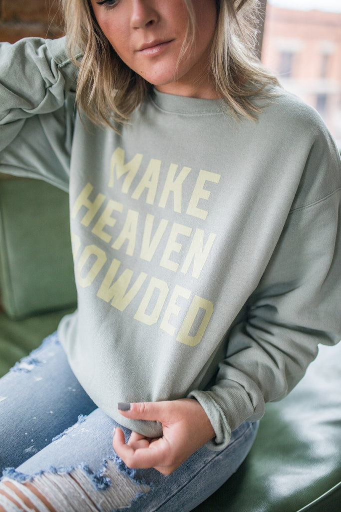 Make Heaven Crowded Crewneck - Pepper & Pearl Boutique